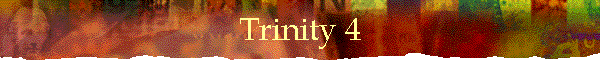 Trinity 4